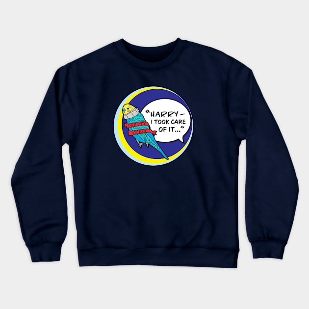 Pretty Bird - Harry, I took care of it Crewneck Sweatshirt by Heremeow